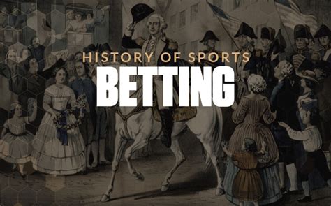 history of betting.